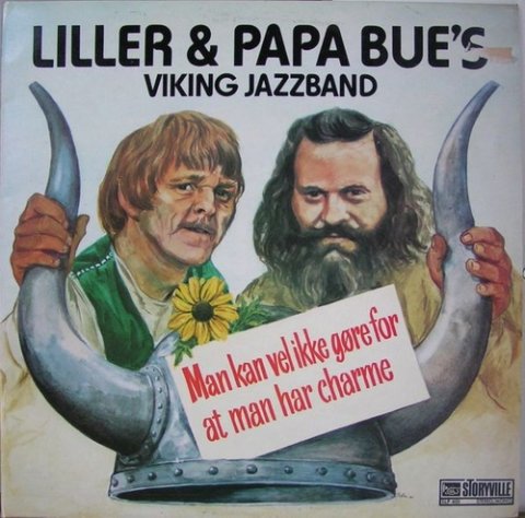 Liller & Papa Bue's Viking Jazzband  - Man Kan Vel Ikke Gre For At Man Har Charme (LP)