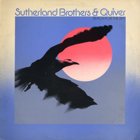 Sutherland Brothers & Quiver - Reach For The Sky (LP)