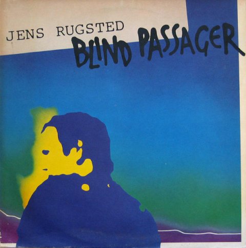 Jens Rugsted - Blind Passager (LP)