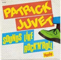 Patrick Juvet - Sounds Like Rock 'N' Roll (7
