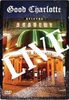 Good Charlotte - Live At Brixton Academy (DVD)